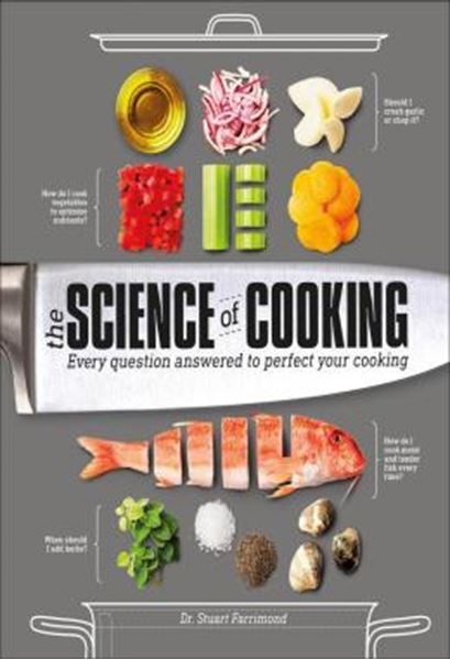 Picture of THE SCIENCE OF COOKING - EVERY QUESTION ANSWERED TO PERFECT YOUR COOKING
