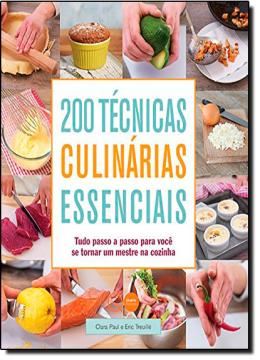 Imagem de 200 TECNICAS CULINARIAS ESSENCIAIS