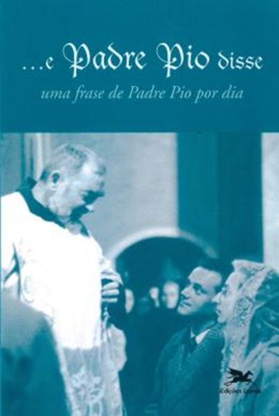 Picture of ...E PADRE PIO DISSE - 5ª ED