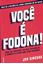 Imagem de VOCE E FODONA!
