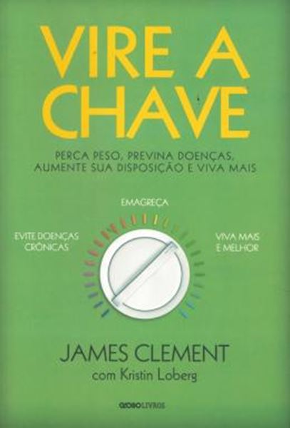 Picture of VIRE A CHAVE- PERCA PESO, PREVINA DOENCAS, AUMENTE SUA DISPOSICAO E VIVA MAIS