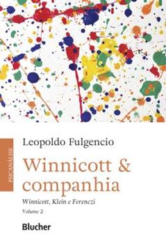 Imagem de WINNICOTT & COMPANHIA - VOLUME 2 - WINNICOTT, KLEIN E FERENCZI