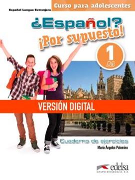 Imagem de ¿ESPANOL? ¡POR SUPUESTO! 1 (A1) - LIBRO DE EJERCICIOS DIGITAL