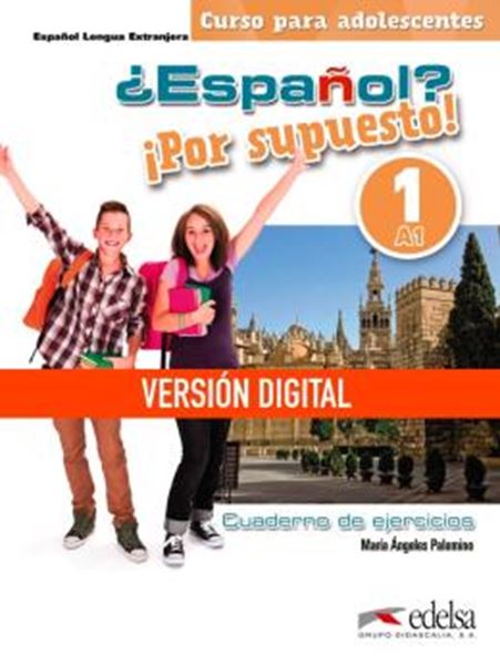 Picture of ¿ESPANOL? ¡POR SUPUESTO! 1 (A1) - LIBRO DE EJERCICIOS DIGITAL