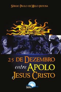 Imagem de 25 DE DEZEMBRO ENTRE APOLO E JESUS CRISTO